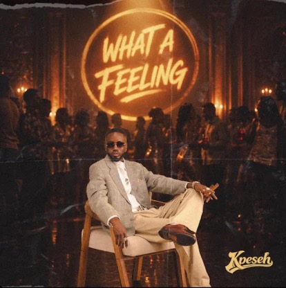 Kpeseh - What A Feeling