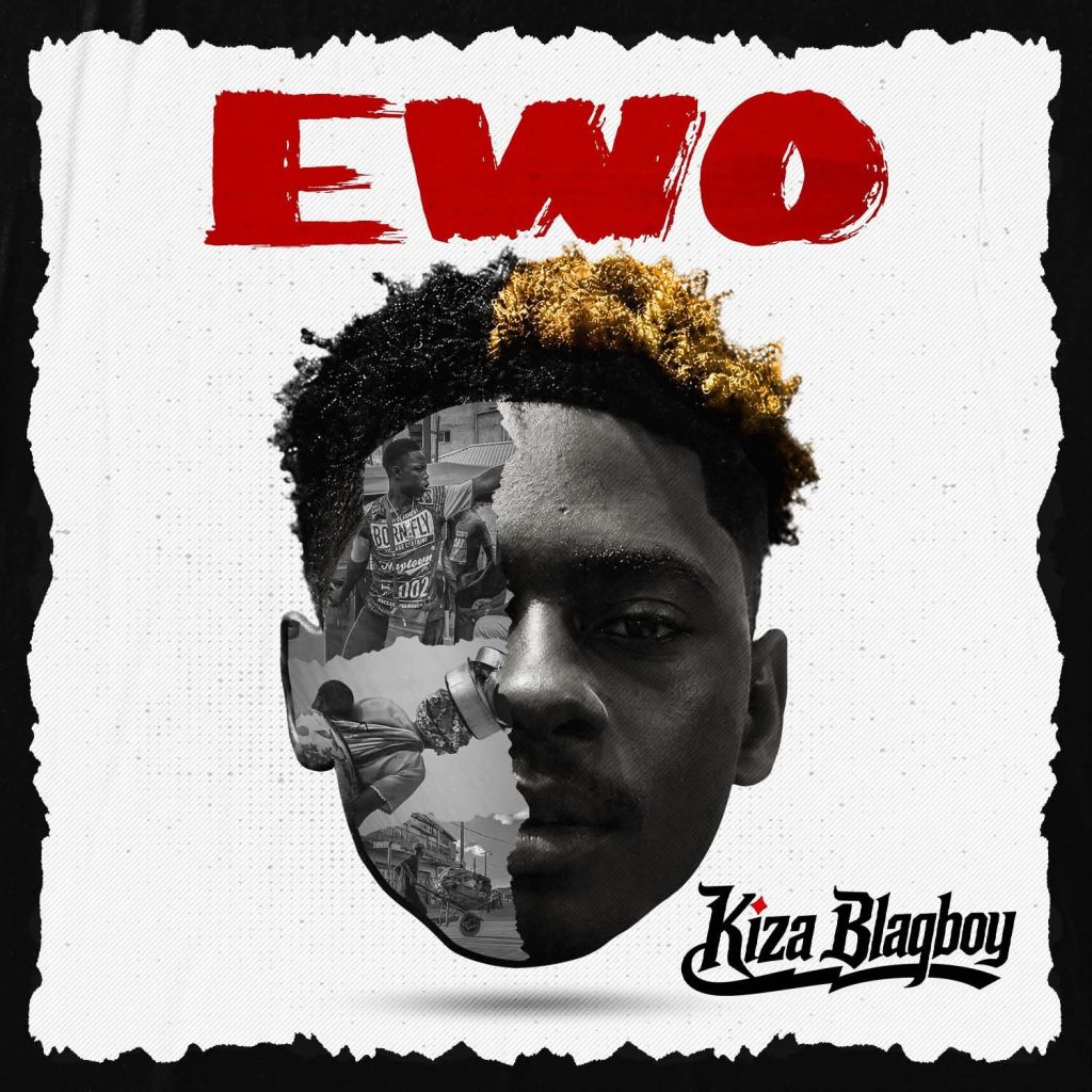 Kiza Blaqboy - Ewo